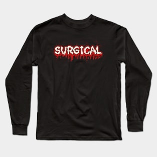 Surgical Long Sleeve T-Shirt